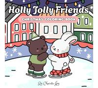 Holly Jolly Friends: Christmas Coloring Book