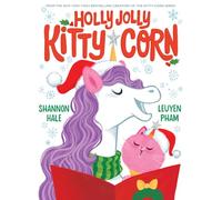 Holly Jolly Kitty-Corn: A Picture Book