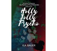 Holly Jolly Psycho: Ethan's First Christmas: 2 (Alpha's Little Psycho)