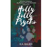 Holly Jolly Psycho: Ethan's First Christmas (Alpha's Little Psycho)