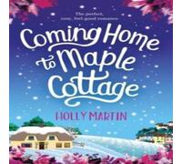 Holly Martin Coming Home to Maple Cottage: Large Print edition Paperback Book Holly Martin Multicolor