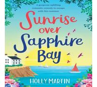 Holly Martin Sunrise over Sapphire Bay: Large Print edition Paperback Book Holly Martin Multicolor