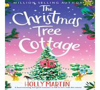 Holly Martin The Christmas Tree Cottage: A heartwarming feel good romance to Holly Martin Multicolor