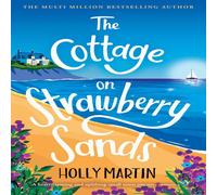Holly Martin The Cottage on Strawberry Sands: A heartwarming & uplifting Holly Martin Multicolor