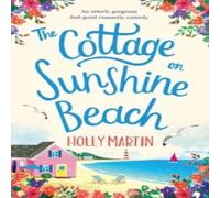 Holly Martin The Cottage on Sunshine Beach: Large Print edition Paperback Book Holly Martin Multicolor