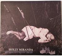 Holly Miranda - The Magician's Private Library