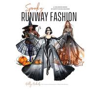 Holly Nichols - Spooky Runway Fashion A Coloring Book of Bewitching - Y245z