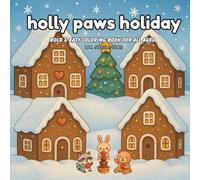 HOLLY PAWS HOLIDAY: BOLD & EASY COLORING BOOK FOR ALL AGES