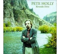 Holly, Pete - Riverside Drive