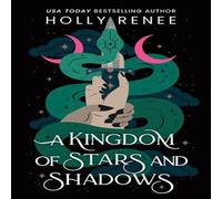 Holly Renee A Kingdom of Stars & Shadows Paperback Book Holly Renee Multicolor