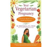 Holly Roberts Your Vegetarian Pregnancy (Paperback) (US IMPORT)