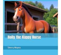 Holly the Happy Horse