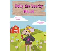 Holly The Sparky Mouse