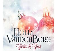 Holly Vandenberg - Glisten and Glow