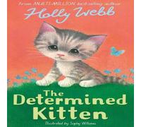 Holly Webb The Determined Kitten Paperback Book Holly Webb Multicolor