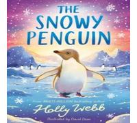 Holly Webb The Snowy Penguin Paperback Book Holly Webb Multicolor