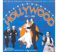 Hollywood 1927 - 1950: LES PLUS GRANDS THEMES CHANTES DU CINEMA by Various Artists