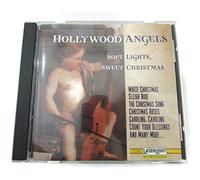 Hollywood Angels - Hollywood Angels: Soft Lights Sweet Christmas