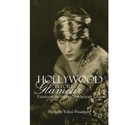 Hollywood Before Glamour: Fashion in American Silent Film