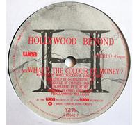 HOLLYWOOD BEYOND - WHATS THE COLOUR OF MONEY - 7 INCH VINYL / 45