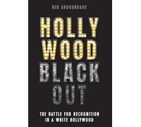 Hollywood Blackout: The battle for recognition in a white Hollywood