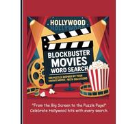 Hollywood Blockbuster Movies Word Search Puzzle Book: 100 Engaging Puzzles & Solutions Inspired by Your Favorite Films