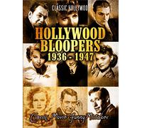 Hollywood Bloopers: Classic Movie Funny Mistakes