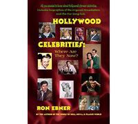 Hollywood Celebrities: Where Are They Now?