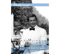 Roger Moore: A Matter Of Class [DVD]
