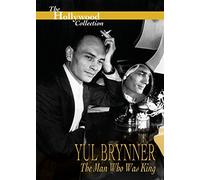 Hollywood Collection : Yul Brynner The Man Who Was King