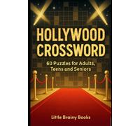 Hollywood Crossword: Fun Hollywood Trivia Crossword Puzzles for Movie Lovers, Adults and Teens with Answer Key | Movies, Actors, and Pop Culture