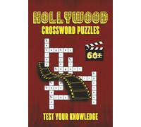 Hollywood Crossword Puzzles: Test your Knowledge with 60+ Entertaining Puzzles Featuring Movies, TV Shows, Celebrities & Pop Culture for Movie Buffs & Film Fans