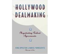 Hollywood Dealmaking: Negotiating Talent Agreements