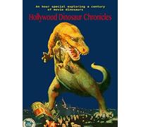 Hollywood Dinosaur Chronicles