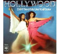 Hollywood - Don't treat me like your sister (1978) / Vinyl single [Vinyl-Single 7'']