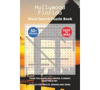 Hollywood Florida Word Search Puzzle Book: Think you know Hollywood, Florida? Give this a try. Puzzles for Adults, Seniors and Teens.
