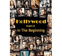 Hollywood In The Beginning