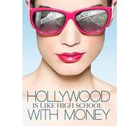 Hollywood is Like High School With Money