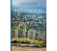 Hollywood, Jesus, and You: 365 Days for Growing your Faith and Praying for Hollywood