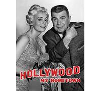Hollywood My Home Town