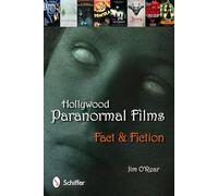 Hollywood Paranormal Films: Fact & Fiction