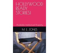 HOLLYWOOD READY STORIES!: Available Intellectual Property