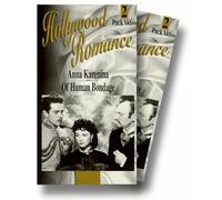 Hollywood Romance: Anna Karenina- Of Human Bondage [VHS]