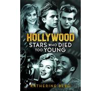Hollywood Stars Who Died Too Young