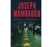 Hollywood Station: A Novel