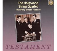 Hollywood String Quartet Plays Tchaikovsky, Borodin & Glazunov