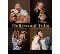 Hollywood Tails: Famous Faces and the Dogs They Love