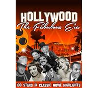 Hollywood, The Fabulous Era - 100 Stars in Classic Movie Highlights