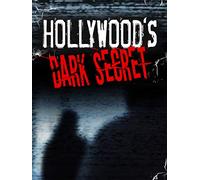 Hollywood's Dark Secret