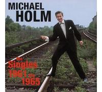 Holm, Michael - Die Singles 1961-1965